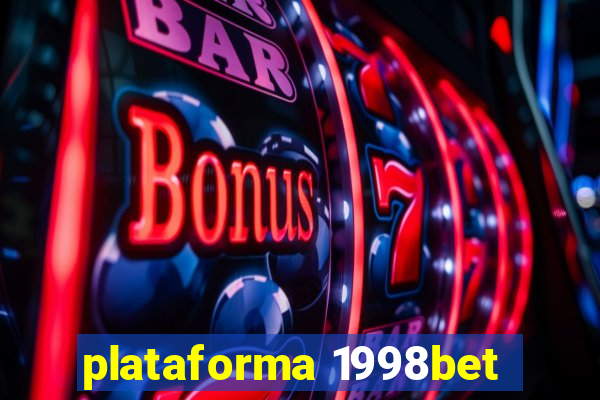 plataforma 1998bet